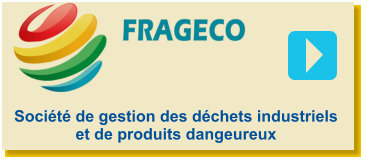 Société de gestion des déchets industriels et de produits dangeureux