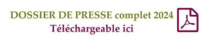 DOSSIER DE PRESSE complet 2024 Téléchargeable ici